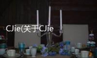 CJie(關(guān)于CJie簡述)