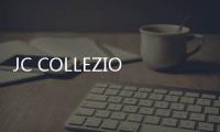 JC COLLEZIONE(關于JC COLLEZIONE簡述)