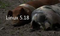 Linux 5.18