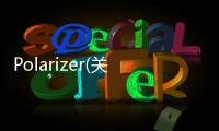 Polarizer(關于Polarizer簡述)